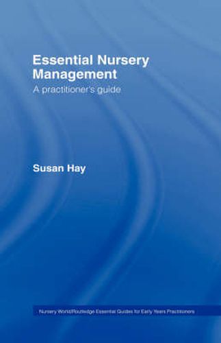 Cover image for Essential Nursery Management: A Practitioner's Guide