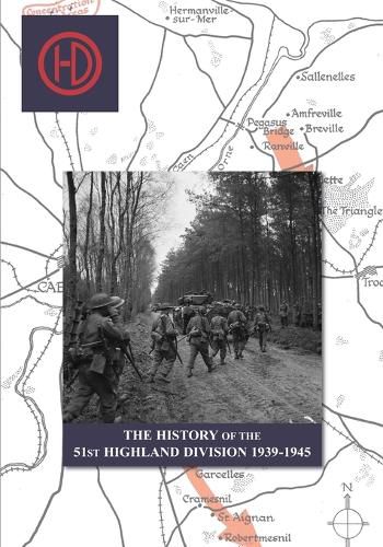 Cover image for THE HISTORY OF THE 51st HIGHLAND DIVISION 1939-1945