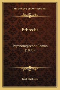 Cover image for Erbrecht: Psychologischer Roman (1895)