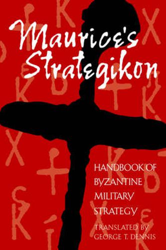 Cover image for Maurice's Strategikon: Handbook of Byzantine Military Strategy