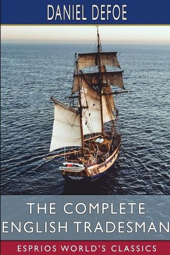 Cover image for The Complete English Tradesman (Esprios Classics)