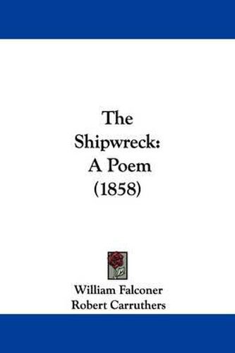 The Shipwreck: A Poem (1858)