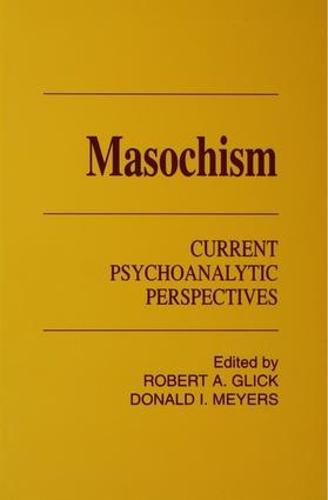 Cover image for Masochism: Current Psychoanalytic Perspectives