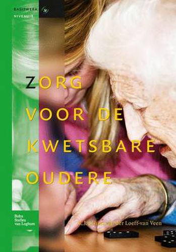 Cover image for Zorg Voor de Kwetsbare Oudere