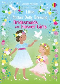 Cover image for Little Sticker Dolly Dressing Bridesmaids and Flower Girls