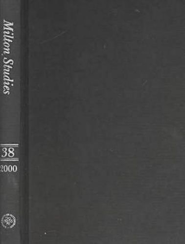 Cover image for Milton Studies: Volume 38