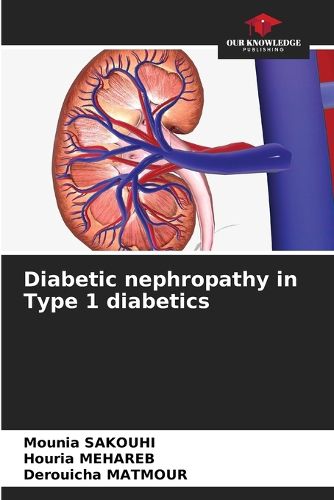 Cover image for Diabetic nephropathy in Type 1 diabetics