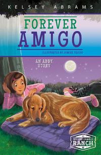 Cover image for Forever Amigo: An Abby Story