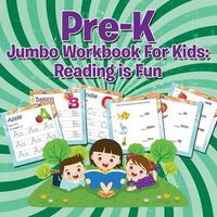 Cover image for Pre-K Jumbo Workbook For Kids: Reading is Fun