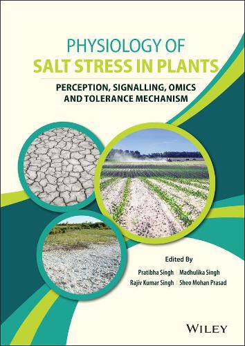 Cover image for Physiology of Salt Stress in Plants: Perception, Signalling, Omics and Tolerance Mechanism