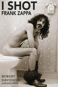 Cover image for I Shot Frank Zappa