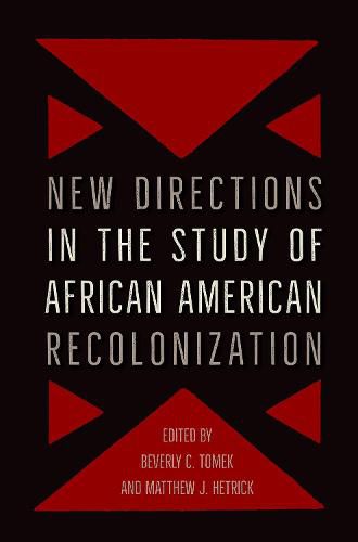 Cover image for New Directions in the Study of African American Recolonization