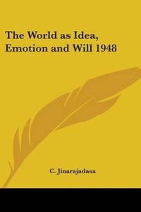 Cover image for The World as Idea, Emotion and Will 1948