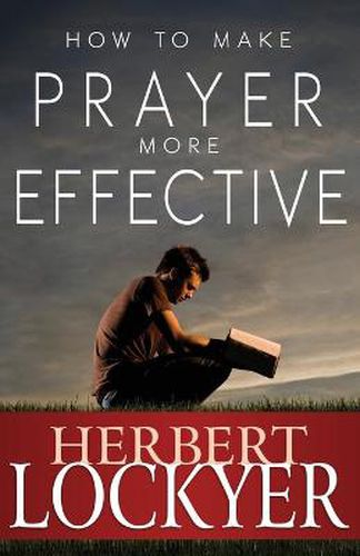 Cover image for How to Make Prayer More Effective