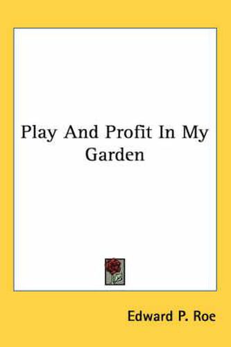 Cover image for Play and Profit in My Garden