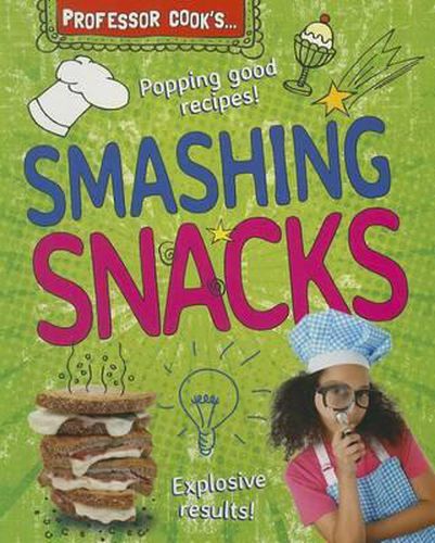 Professor Cook's Smashing Snacks