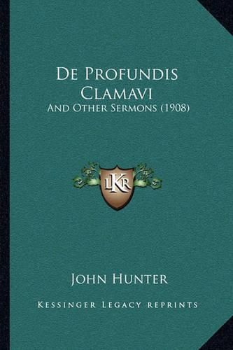 Cover image for de Profundis Clamavi: And Other Sermons (1908)