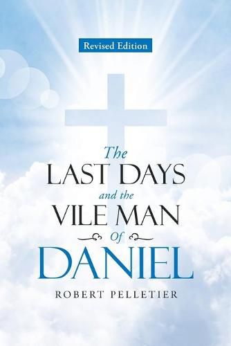 Cover image for The Last Days and The Vile Man of Daniel