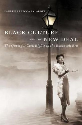 Cover image for Black Culture and the New Deal: The Quest for Civil Rights in the Roosevelt Era