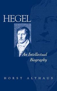 Cover image for Hegel: An Intellectual Biography