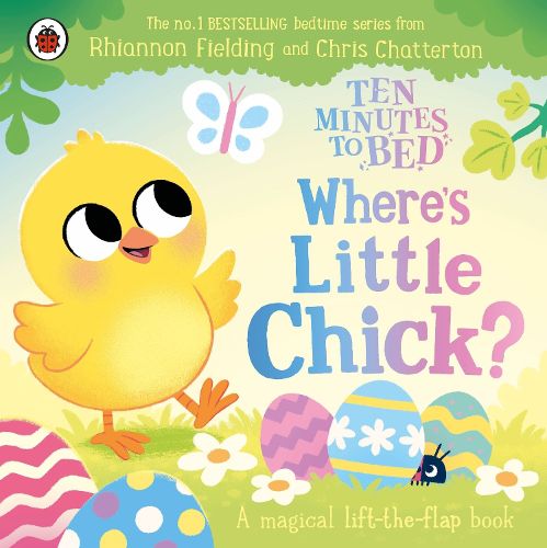 Cover image for Ten Minutes to Bed: Where's Little Chick?