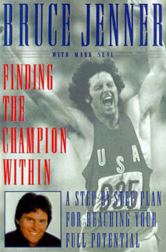 Cover image for Finding the Champion Within: A Step-by-Step Plan for Reaching Your Full Potential