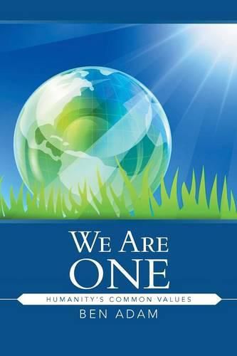 Cover image for We Are One: Humanity's Common Values