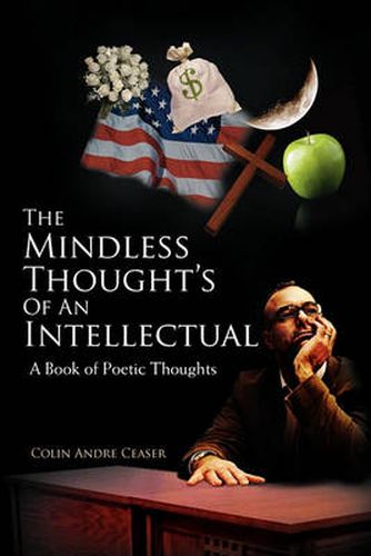 Cover image for The Mindless Thought's of an Intellectual: A Book of Poetic Thoughts