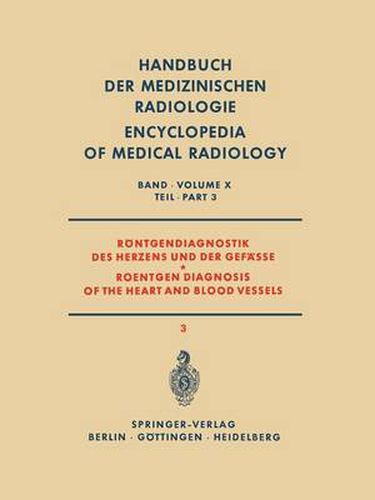 Rontgendiagnostik des Herzens und der Gefasse Teil 3 / Roentgen Diagnosis of the Heart and Blood Vessels Part 3