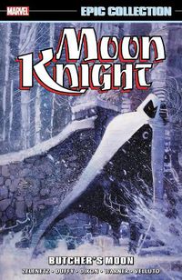 Cover image for Moon Knight Epic Collection: Butcher's Moon