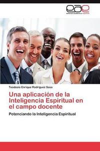 Cover image for Una Aplicacion de La Inteligencia Espiritual En El Campo Docente