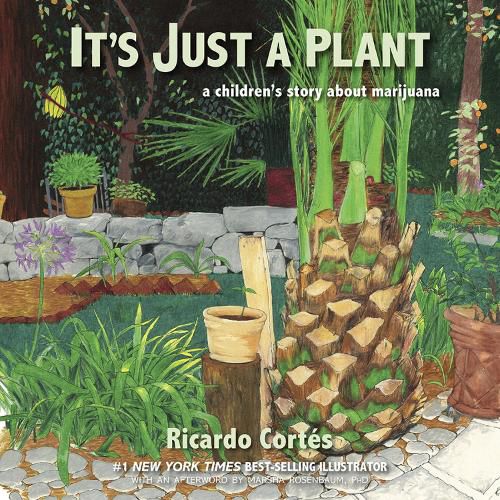 Cover image for It's Just A Plant: A Children's Story about Marijuana, Updated Edition