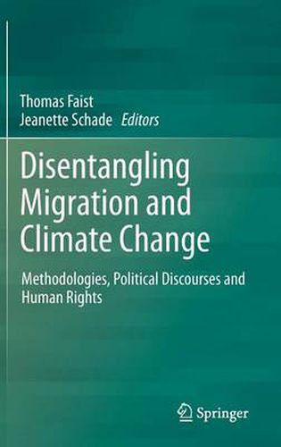 Disentangling Migration and Climate Change: Methodologies, Political Discourses and Human Rights