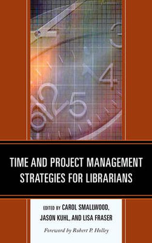 Cover image for Time and Project Management Strategies for Librarians