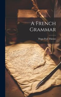 Cover image for A French Grammar