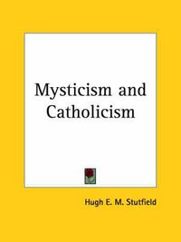 Cover image for Mysticism and Catholicism (1925)