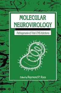 Cover image for Molecular Neurovirology: Pathogenesis of Viral CNS Infections