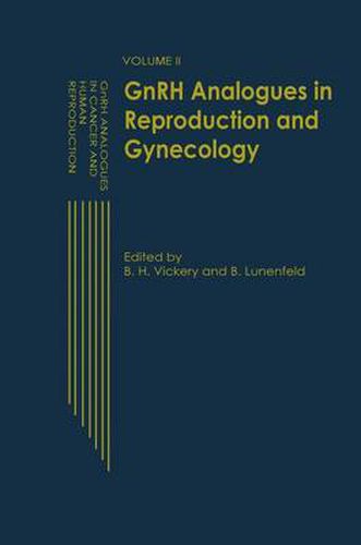 Cover image for GnRH Analogues in Reproduction and Gynecology: Volume II