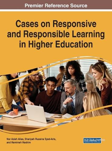 Cover image for Cases on Responsive and Responsible Learning in Higher Education