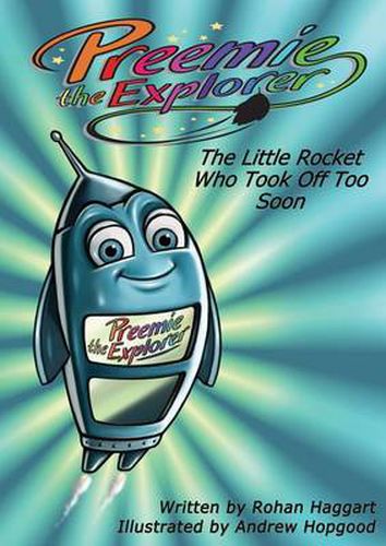 Cover image for Preemie The Explorer: The Little Rocket Who Took Off Too Soon