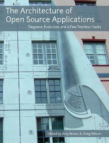 The Architecture of Open Source Applications