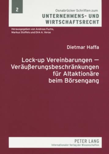 Cover image for Lock-Up Vereinbarungen - Veraeusserungsbeschraenkungen Fuer Altaktionaere Beim Boersengang