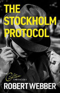 Cover image for The Stockholm Protocol: Carlton Chronicles 4