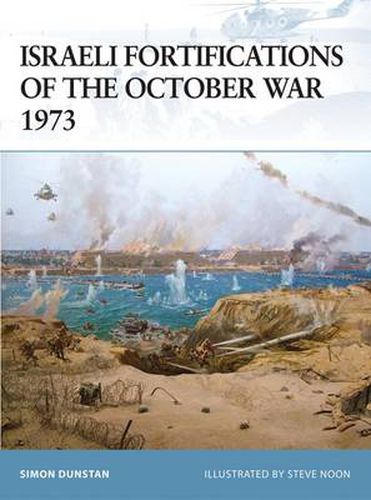 Cover image for Israeli Fortifications of the October War 1973