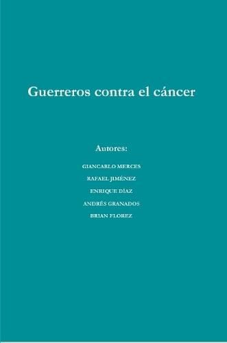 Cover image for Guerreros contra el cancer