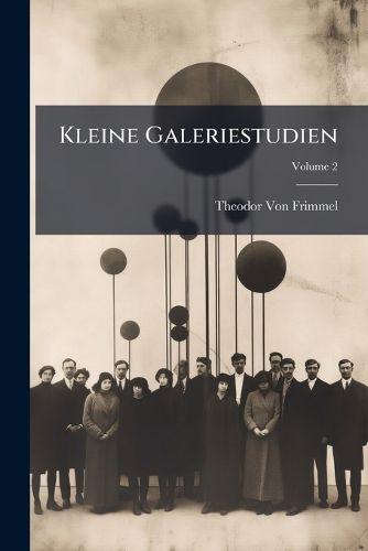Cover image for Kleine Galeriestudien, Volume 2