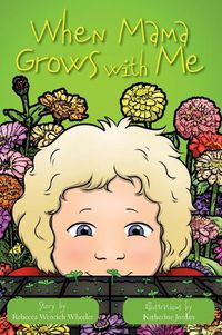 Cover image for When Mama Grows with Me