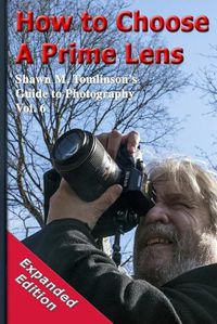 Cover image for How to Choose a Prime Lens: Expanded Edition