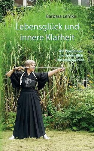 Cover image for Lebensgluck und innere Klarheit: Wie Psychologie und Spiritualitat zusammenwirken