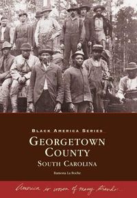 Cover image for Georgetown County: South Carolina